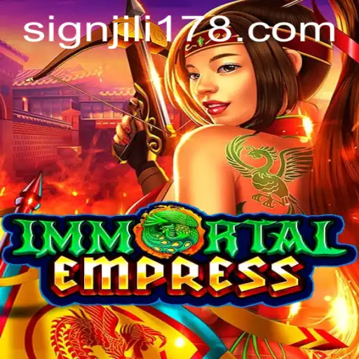 ImmortalEmpress: A Comprehensive Guide to the Intriguing World of JILI178